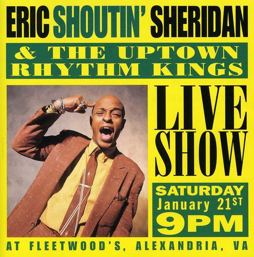 Sheridan,eric / Uptown Rhythm Kings - Live Show - Music CD