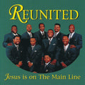 Reunited - Jesus Is On The Main Line - Music CD
