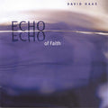 Haas,david - Echo Of Faith - Music CD