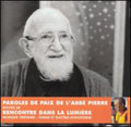 Pierre,abbe - Paroles De Paix De L'abbe Pierre Suivies - Music CD
