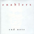 Enablers - End Note - Music CD