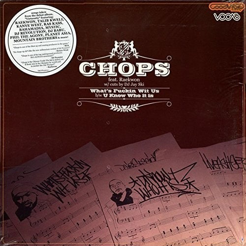 Chops / Raekwon - What's Fuckin Wit Us / U Know Who It Is - Vinyl Record