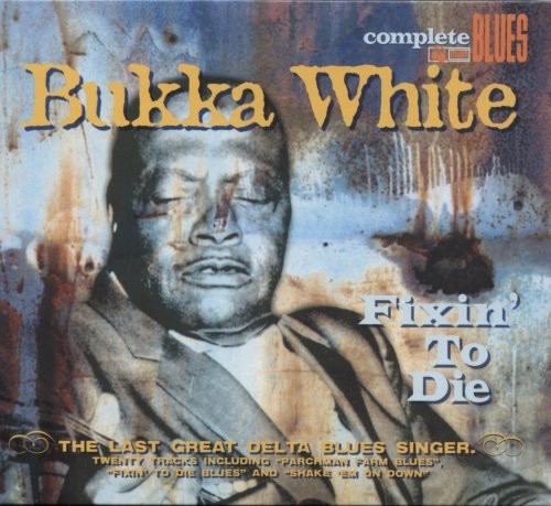 White,bukka - Fixin To Die - Music CD
