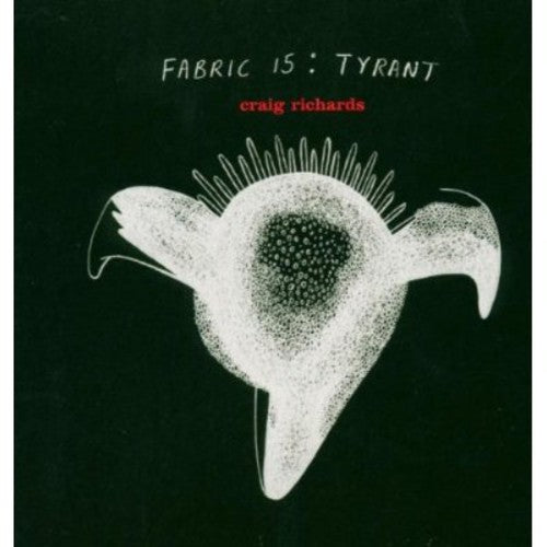 Tyrant - Fabric 15 - Music CD