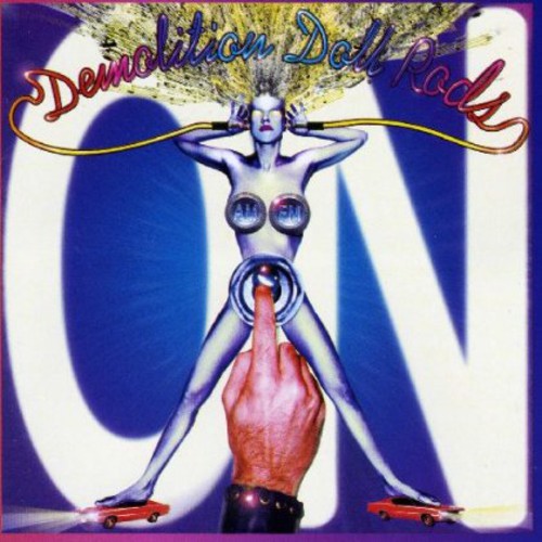 Demolition Doll Rods - On - Music CD
