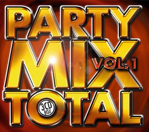 Party Mix Total 1 / Various - Party Mix Total 1 / Various - Music CD
