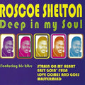 Shelton,roscoe - Deep In My Soul - Music CD
