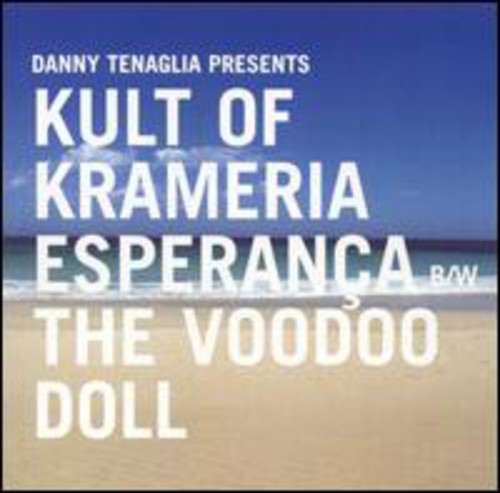 Tenaglia,danny / Kult Of Krameria - Esperanca / The Voodoo Doll - Vinyl Record