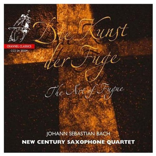 Bach / New Century Saxophone Quartet - Art Of Fugue - Super Audio CD