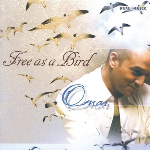 Omar - Free As A Bird - Music CD
