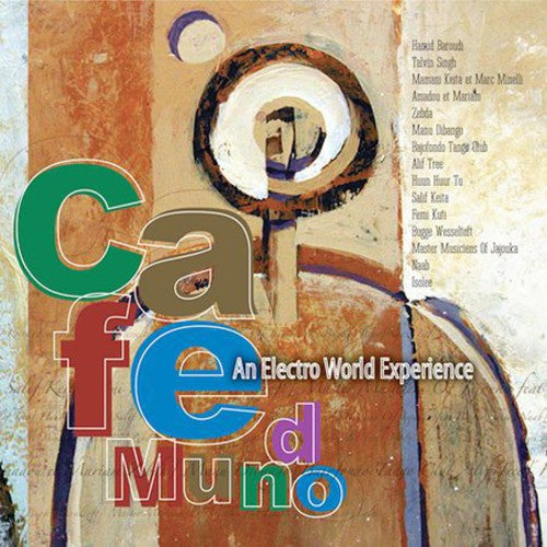 Sunnyside Cafe Series - Cafe Mundo: An Electro World Experience - Music CD