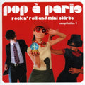 Sunnyside Cafe Series - Pop A Paris: Rock & Roll & Mini Skirts 1 - Music CD