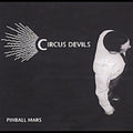 Circus Devils - Pinball Mars - Music CD