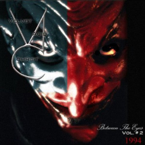 Velvet Acid Christ - Between The Eyes 2 - Music CD