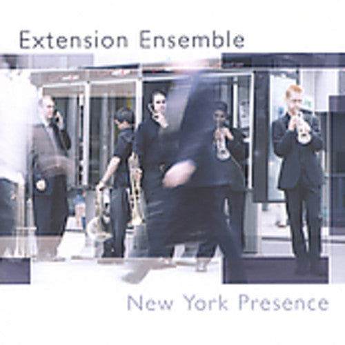 Extension Ensemble - New York Presence - Music CD