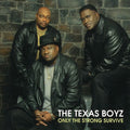 Texas Boyz - Only The Strong Survive - Music CD
