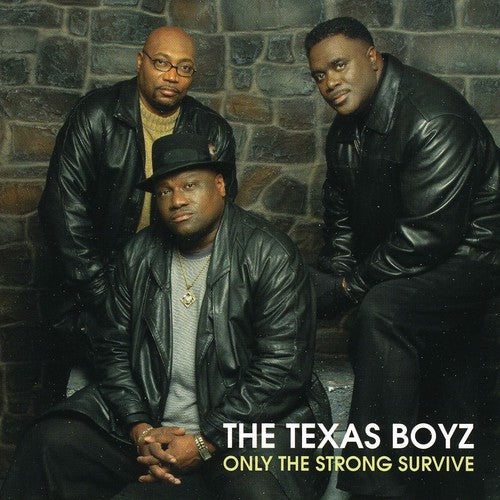 Texas Boyz - Only The Strong Survive - Music CD