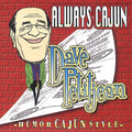 Petitjean,dave - Always Cajun - Music CD