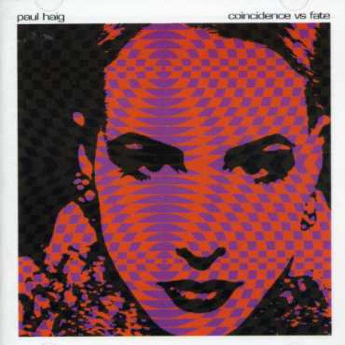 Haig,paul - Coincidence Vs Fate - Music CD