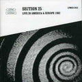 Section 25 - Live In America & Europe 1982 - Music CD