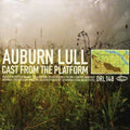 Auburn Lull - Cast From The Platform - Music CD