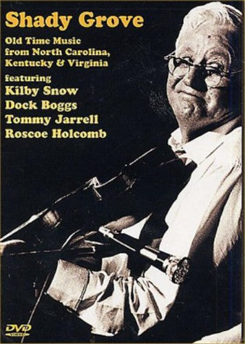 Shady Grove: Old Time Music From Nc Ky & Va / Var - Shady Grove: Old Time Music From Nc Ky & Va / Var - DVD