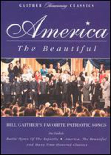 Gaither,bill & Gloria / Homecoming Friends - America The Beautiful - DVD