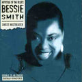 Smith,bessie - Sweet Mistreater - Music CD