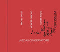 Bastet,michel / Genoud / Rogg - Jazz Au Conservatoire: Three Pianos - Music CD