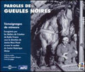 Paroles De Gueules Noires: Testimonies / Various - Paroles De Gueules Noires: Testimonies / Various - Music CD