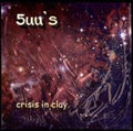 5uu's - Crisis In Clay - Music CD