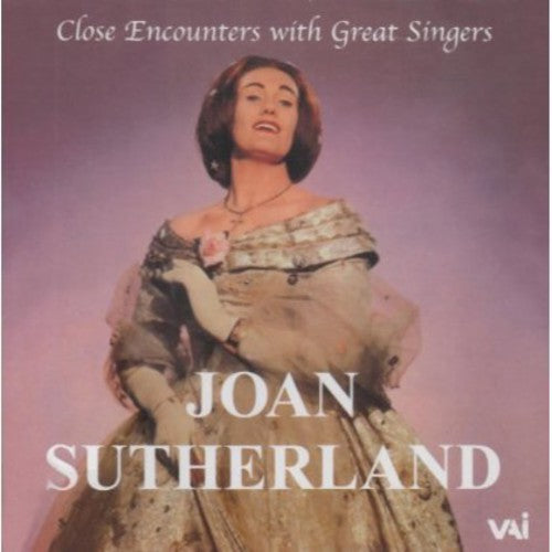 Sutherland,joan - Close Encounters With Great Singers - Music CD