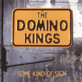 Domino Kings - Some Kind Of Sign - Music CD