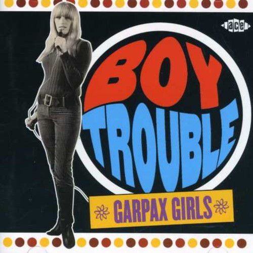 Boy Trouble: Garpax Girls / Various - Boy Trouble: Garpax Girls / Various - Music CD