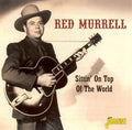 Murrell,red - Sittin On Top Of The World - Music CD