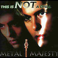 Metal Majesty - This Is Not A Drill - Music CD