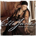 James,etta - Blues To The Bone - Music CD