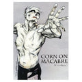 Corn On Macabre - Final Chapter - DVD