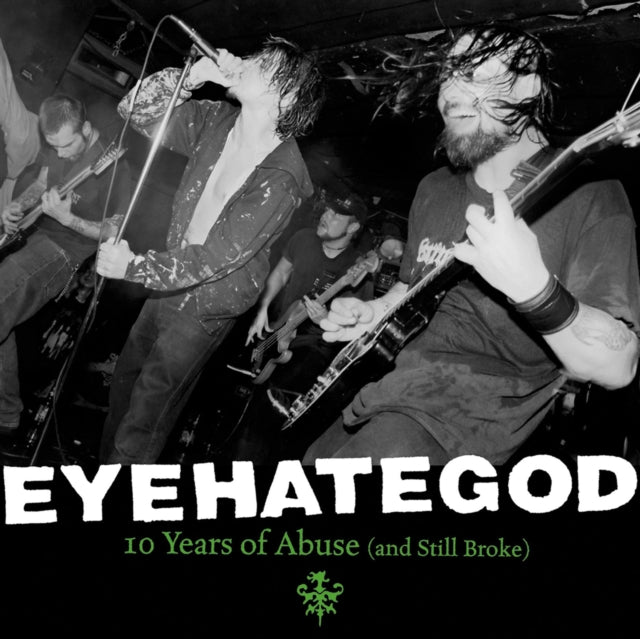 Eyehategod - 10 Years Of Abuse & Still Broke - LP Vinyl