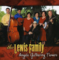 Lewis Family - Angels Gathering Flowers - Music CD