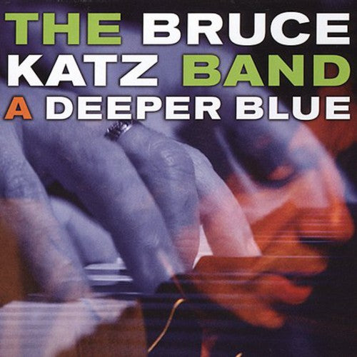 Katz,bruce - Deeper Blue - Music CD