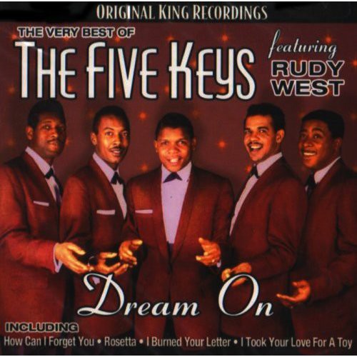 Five Keys Featuring Rudy West - Dream On: Very Best Of - Music CD
