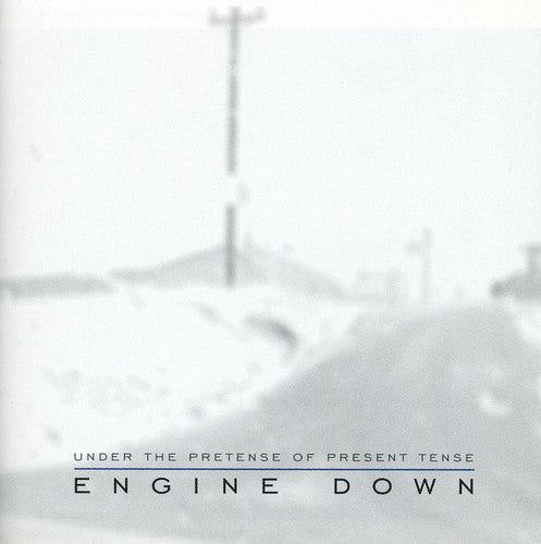 Engine Down - Under The Pretense Of Present Tense - Music CD