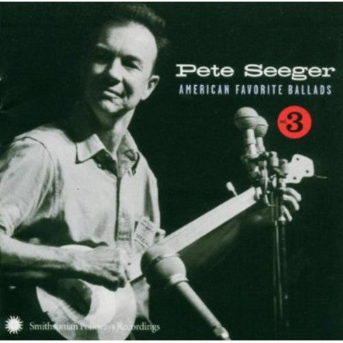 Seeger,pete - American Favorite Ballads 3 - Music CD
