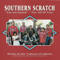 Southern Scratch - For All Of You: Em-we:hejed / Waila Of The Tohono - Music CD