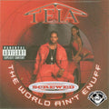 Tela - World Ain't Enuff - Music CD
