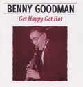 Goodman,benny - Get Happy Get Hot - Music CD