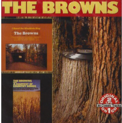 Browns - I Heard The Bluebirds Sing: Harvest Of Country - Music CD