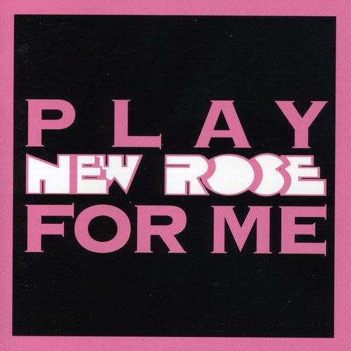 Play New Rose For Me / Various - Play New Rose For Me / Various - Music CD