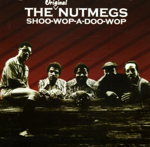 Nutmegs - Shoo Wop A Doo Wop - Music CD